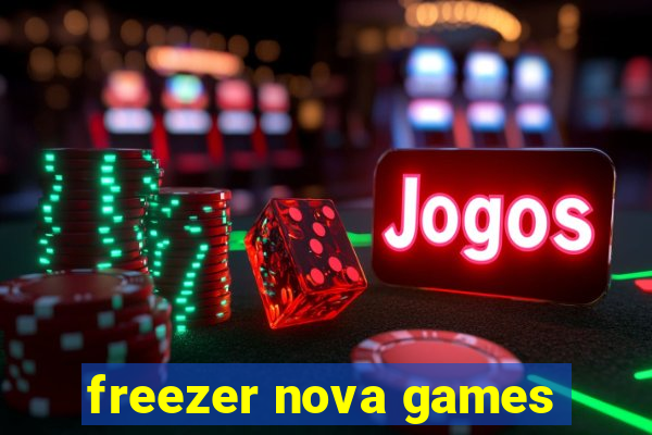 freezer nova games